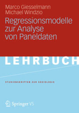 Giesselmann / Windzio | Regressionsmodelle zur Analyse von Paneldaten | E-Book | sack.de