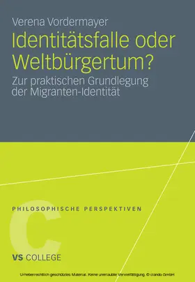 Vordermayer |  Identitätsfalle oder Weltbürgertum? | eBook | Sack Fachmedien