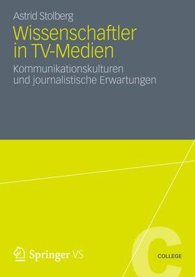 Stolberg |  Wissenschaftler in TV-Medien | Buch |  Sack Fachmedien