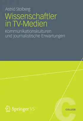 Stolberg |  Wissenschaftler in TV-Medien | eBook | Sack Fachmedien