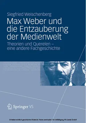Weischenberg |  Max Weber und die Entzauberung der Medienwelt | eBook | Sack Fachmedien