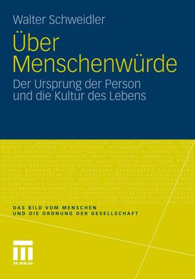 Schweidler |  Schweidler, W: Über Menschenwürde | Buch |  Sack Fachmedien