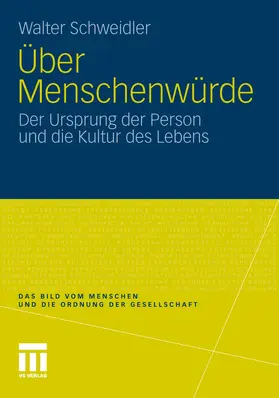 Schweidler | Über Menschenwürde | Buch | 978-3-531-18725-9 | sack.de