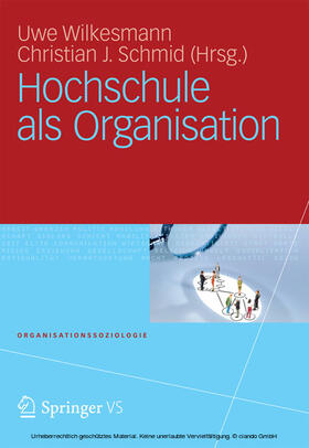 Wilkesmann / Schmid | Hochschule als Organisation | E-Book | sack.de
