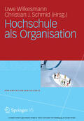 Wilkesmann / Schmid |  Hochschule als Organisation | eBook | Sack Fachmedien