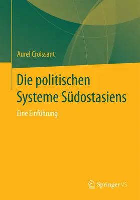 Croissant |  Die politischen Systeme Südostasiens | eBook | Sack Fachmedien