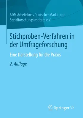 ADM Arbeitskreis Deutscher Markt- u | Stichproben-Verfahren in der Umfrageforschung | E-Book | www.sack.de