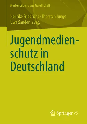 Friedrichs / Junge / Sander | Jugendmedienschutz in Deutschland | E-Book | www.sack.de