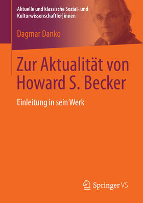Danko |  Zur Aktualität von Howard S. Becker | eBook | Sack Fachmedien