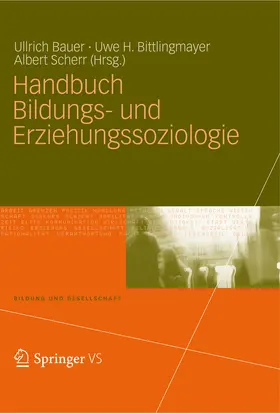 Bauer / Bittlingmayer / Scherr |  Handbuch Bildungs- und Erziehungssoziologie | eBook | Sack Fachmedien