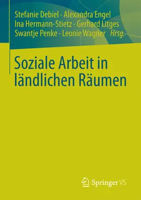 Debiel / Engel / Hermann-Stietz |  Soziale Arbeit in ländlichen Räumen | eBook | Sack Fachmedien