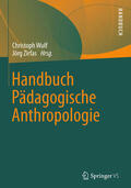 Wulf / Zirfas |  Handbuch Pädagogische Anthropologie | eBook | Sack Fachmedien