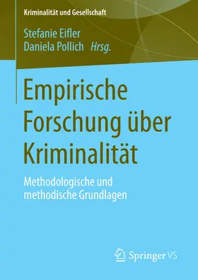 Eifler / Pollich |  Empirische Forschung über Kriminalität | eBook | Sack Fachmedien