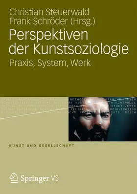 Steuerwald / Schröder | Perspektiven der Kunstsoziologie | E-Book | www.sack.de