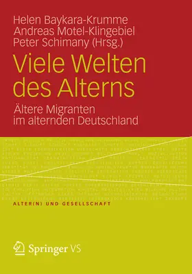 Baykara-Krumme / Motel-Klingebiel / Motel-Klingbiel |  Viele Welten des Alterns | eBook | Sack Fachmedien