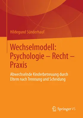Sünderhauf | Wechselmodell: Psychologie – Recht – Praxis | E-Book | sack.de