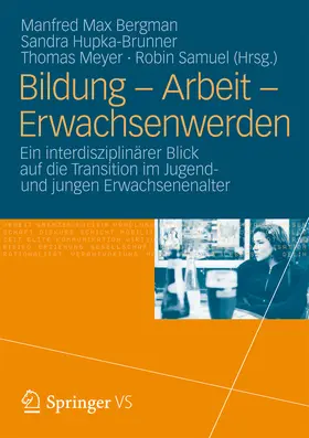 Bergman / Hupka-Brunner / Meyer | Bildung – Arbeit – Erwachsenwerden | E-Book | sack.de
