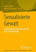 Böllert / Wazlawik |  Sexualisierte Gewalt | eBook | Sack Fachmedien