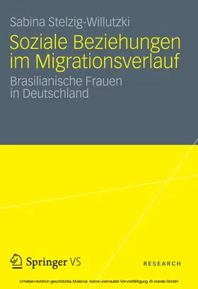 Stelzig-Willutzki |  Soziale Beziehungen im Migrationsverlauf | eBook | Sack Fachmedien