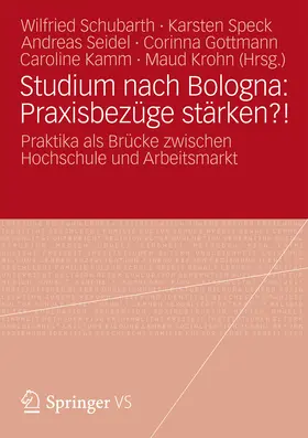 Schubarth / Speck / Seidel | Studium nach Bologna: Praxisbezüge stärken?! | E-Book | www.sack.de
