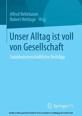 Bellebaum / Hettlage |  Unser Alltag ist voll von Gesellschaft | eBook | Sack Fachmedien
