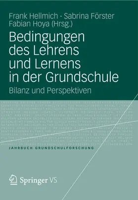 Hellmich / Hoya / Förster |  Bedingungen des Lehrens und Lernens in der Grundschule | eBook | Sack Fachmedien