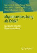 Mecheril / Thomas-Olalde / Melter |  Migrationsforschung als Kritik? | eBook | Sack Fachmedien
