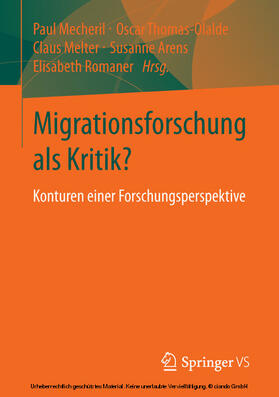 Mecheril / Thomas-Olalde / Melter | Migrationsforschung als Kritik? | E-Book | sack.de