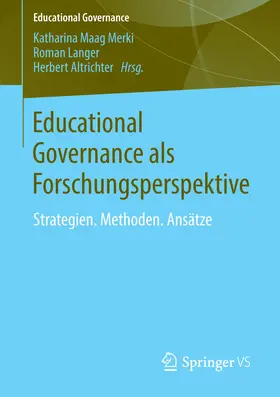 Maag Merki / Langer / Altrichter |  Educational Governance als Forschungsperspektive | eBook | Sack Fachmedien