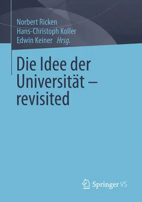 Ricken / Koller / Keiner |  Die Idee der Universität - revisited | eBook | Sack Fachmedien