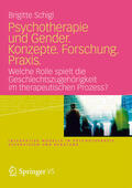 Schigl |  Psychotherapie und Gender. Konzepte. Forschung. Praxis. | eBook | Sack Fachmedien