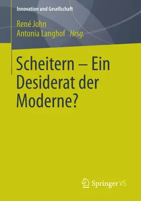 John / Langhof |  Scheitern - Ein Desiderat der Moderne? | eBook | Sack Fachmedien