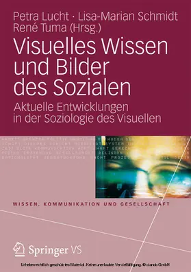 Lucht / Schmidt / Tuma |  Visuelles Wissen und Bilder des Sozialen | eBook | Sack Fachmedien