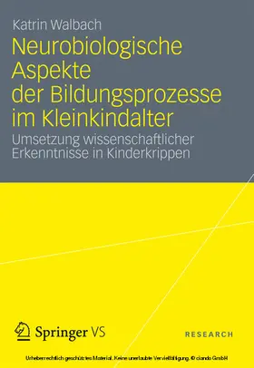 Walbach | Neurobiologische Aspekte der Bildungsprozesse im Kleinkindalter | E-Book | www.sack.de