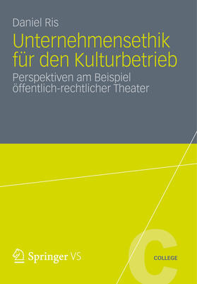 Ris | Unternehmensethik für den Kulturbetrieb | E-Book | sack.de