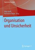 Senge / Apelt |  Organisation und Unsicherheit | Buch |  Sack Fachmedien
