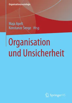 Apelt / Senge | Organisation und Unsicherheit | E-Book | sack.de