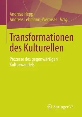 Hepp / Lehmann-Wermser |  Transformationen des Kulturellen | eBook | Sack Fachmedien