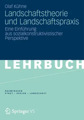 Kühne |  Landschaftstheorie und Landschaftspraxis | eBook | Sack Fachmedien