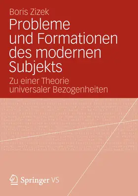 Zizek |  Probleme und Formationen des modernen Subjekts | Buch |  Sack Fachmedien