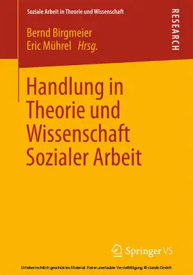 Birgmeier / Mührel | Handlung in Theorie und Wissenschaft Sozialer Arbeit | E-Book | www.sack.de