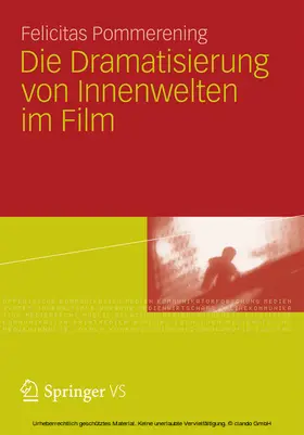 Pommerening |  Die Dramatisierung von Innenwelten im Film | eBook | Sack Fachmedien