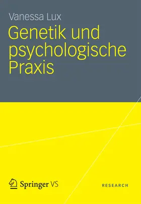 Lux |  Genetik und psychologische Praxis | eBook | Sack Fachmedien