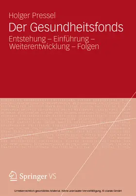 Pressel |  Der Gesundheitsfonds | eBook | Sack Fachmedien