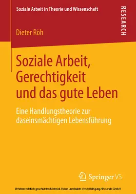 Röh | Soziale Arbeit, Gerechtigkeit und das gute Leben | E-Book | www.sack.de