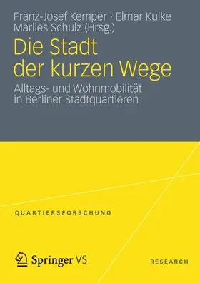 Kemper / Kulke / Schulz |  Die Stadt der kurzen Wege | Buch |  Sack Fachmedien