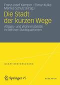 Kemper / Kulke / Schulz |  Stadt der kurzen Wege | Buch |  Sack Fachmedien