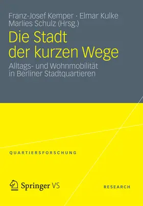 Kemper / Kulke / Schulz |  Die Stadt der kurzen Wege | eBook | Sack Fachmedien