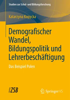 Kopycka |  Demografischer Wandel, Bildungspolitik und Lehrerbeschäftigung | eBook | Sack Fachmedien