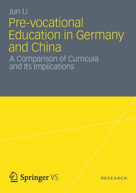 Li | Pre-vocational Education in Germany and China | Buch | 978-3-531-19439-4 | sack.de